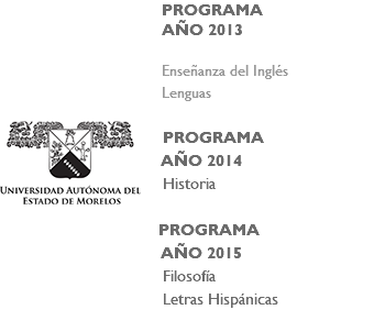 ﷯PROGRAMA AÑO 2013 Enseñanza del Inglés Lenguas PROGRAMA AÑO 2014 Historia PROGRAMA AÑO 2015 Filosofía Letras Hispánicas 